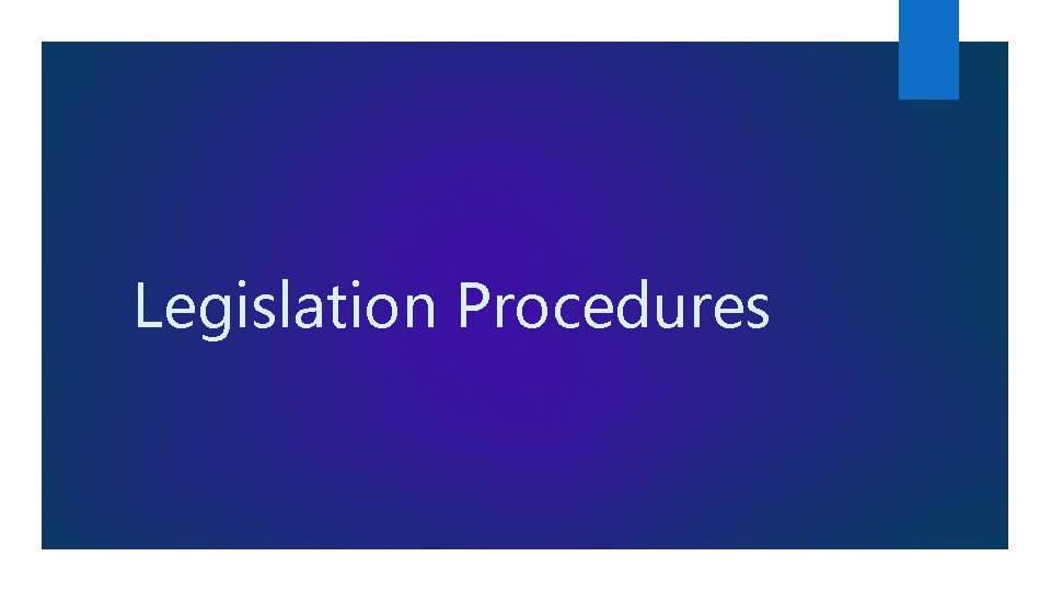 Legislation Procedures 