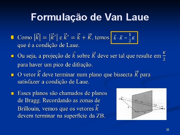 Formulação de Van Laue n 26 