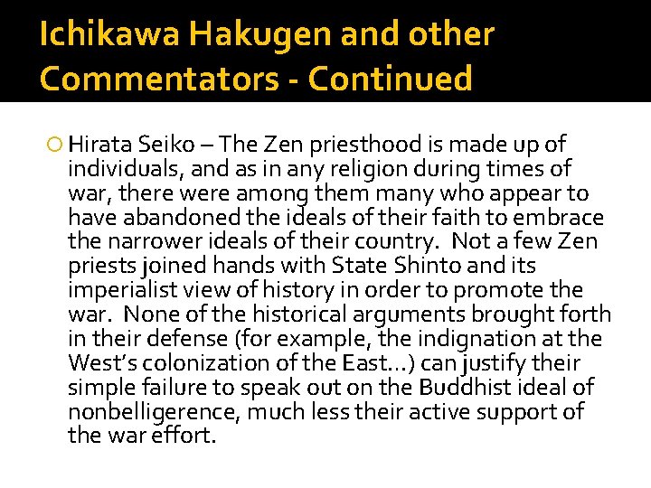 Ichikawa Hakugen and other Commentators - Continued Hirata Seiko – The Zen priesthood is Ichikawa Hakugen and other Commentators - Continued Hirata Seiko – The Zen priesthood is
