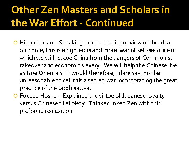 Other Zen Masters and Scholars in the War Effort - Continued Hitane Jozan –