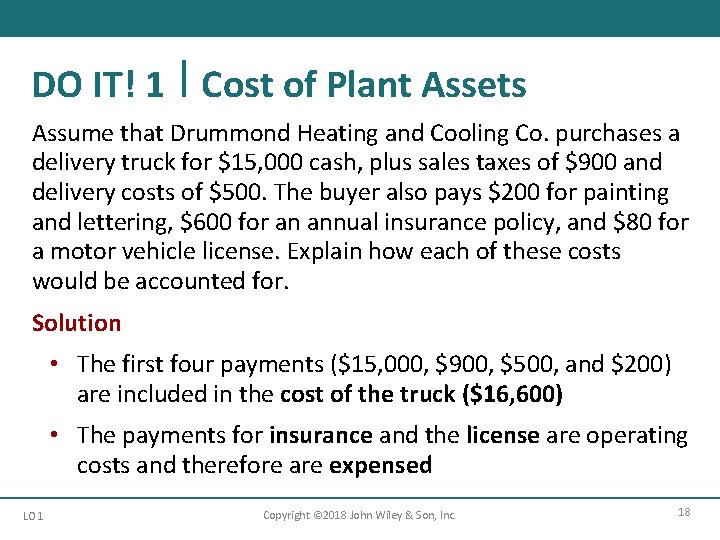 DO IT! 1 Cost of Plant Assets Assume that Drummond Heating and Cooling Co.