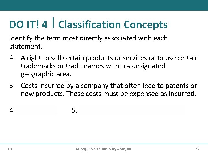 DO IT! 4 Classification Concepts Identify the term most directly associated with each statement.