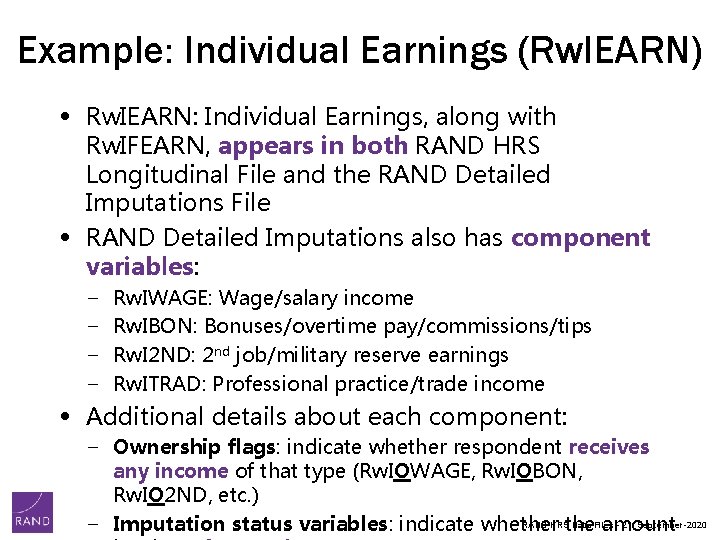 Example: Individual Earnings (Rw. IEARN) • Rw. IEARN: Individual Earnings, along with Rw. IFEARN, Example: Individual Earnings (Rw. IEARN) • Rw. IEARN: Individual Earnings, along with Rw. IFEARN,