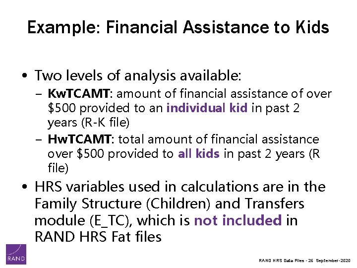 Example: Financial Assistance to Kids • Two levels of analysis available: − Kw. TCAMT: Example: Financial Assistance to Kids • Two levels of analysis available: − Kw. TCAMT: