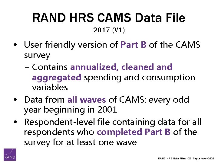 RAND HRS CAMS Data File 2017 (V 1) • User friendly version of Part RAND HRS CAMS Data File 2017 (V 1) • User friendly version of Part
