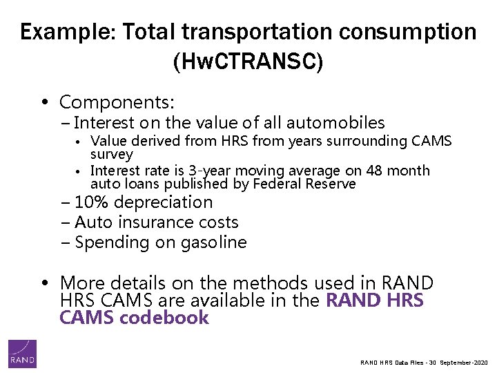 Example: Total transportation consumption (Hw. CTRANSC) • Components: − Interest on the value of Example: Total transportation consumption (Hw. CTRANSC) • Components: − Interest on the value of