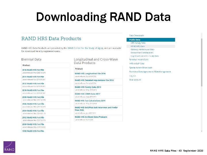 Downloading RAND Data RAND HRS Data Files - 43 September-2020 Downloading RAND Data RAND HRS Data Files - 43 September-2020