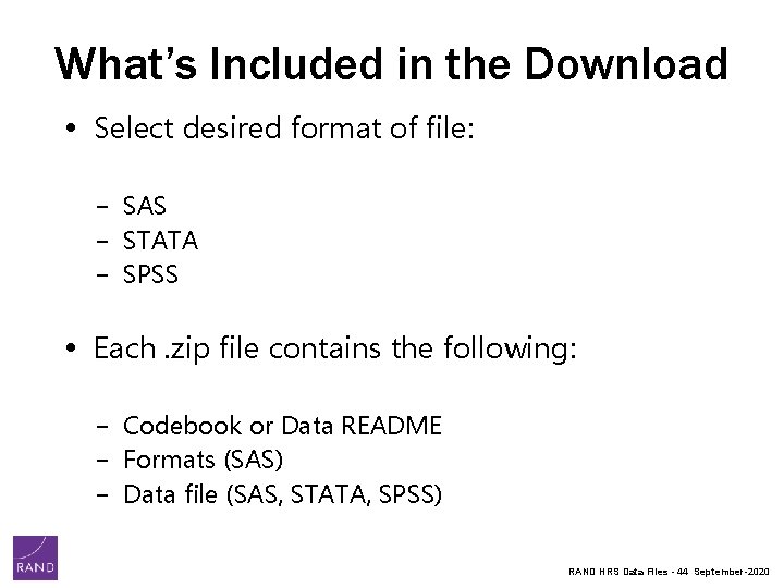 What’s Included in the Download • Select desired format of file: − SAS − What’s Included in the Download • Select desired format of file: − SAS −