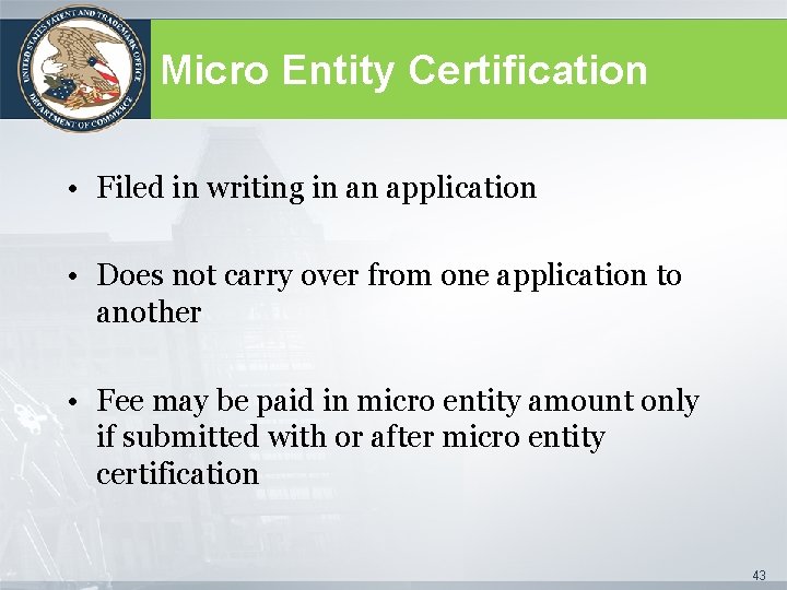 Micro Entity Certification • Filed in writing in an application • Does not carry