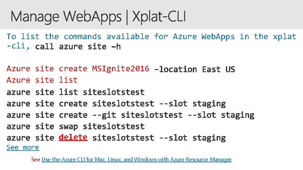 To list the commands available for Azure Web. Apps in the xplat -cli, Azure