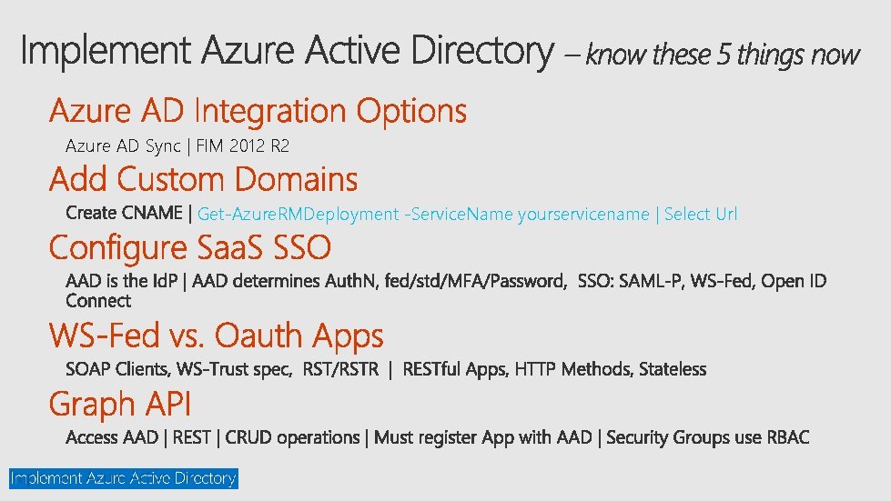 Azure AD Sync | FIM 2012 R 2 Get-Azure. RMDeployment -Service. Name yourservicename |