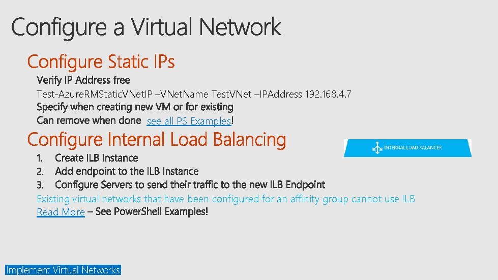 Test-Azure. RMStatic. VNet. IP –VNet. Name Test. VNet –IPAddress 192. 168. 4. 7 see