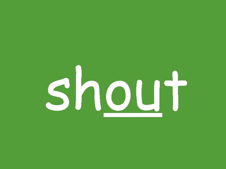 shout 