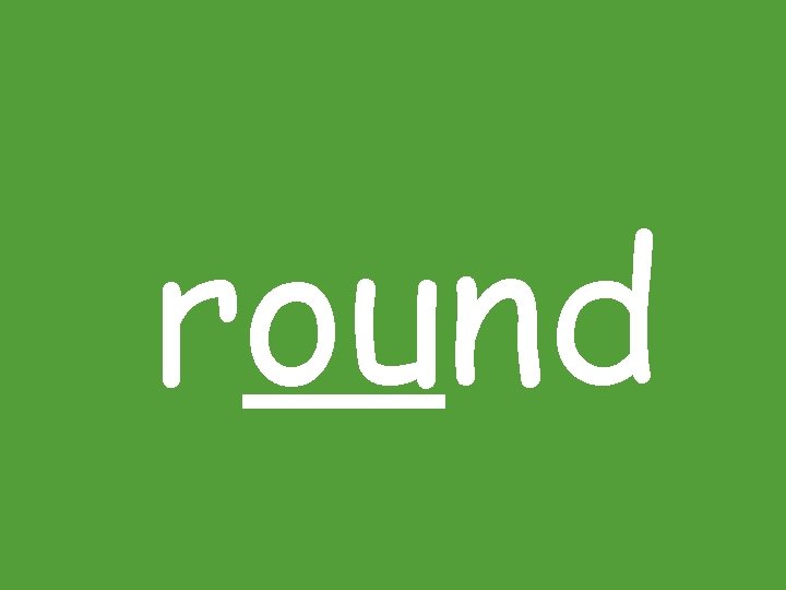 round 