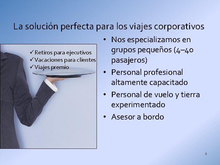 La solución perfecta para los viajes corporativos üRetiros para ejecutivos üVacaciones para clientes üViajes