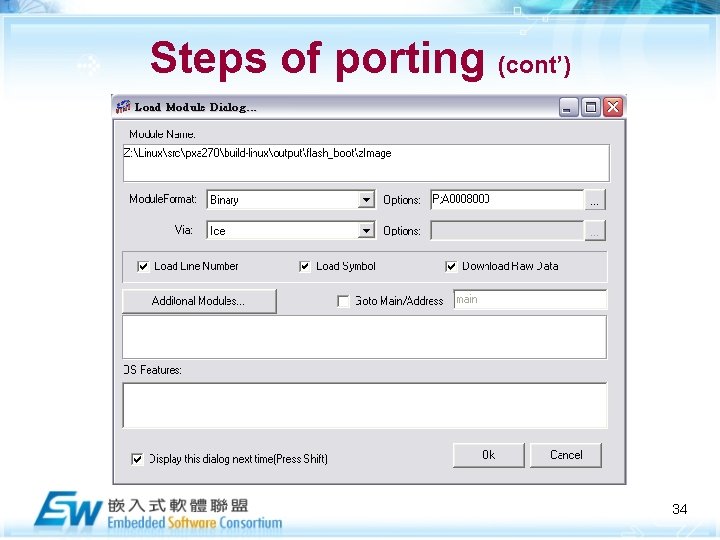 Steps of porting (cont’) 34 