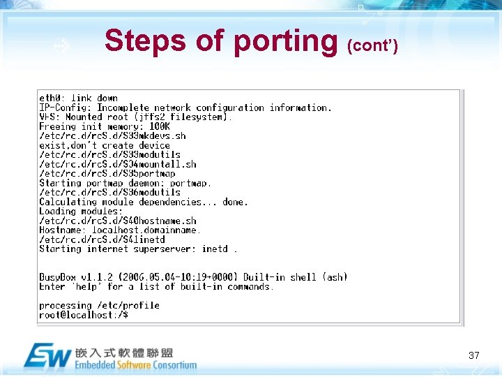 Steps of porting (cont’) 37 