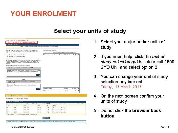 YOUR ENROLMENT Select your units of study 1. Select your major and/or units of
