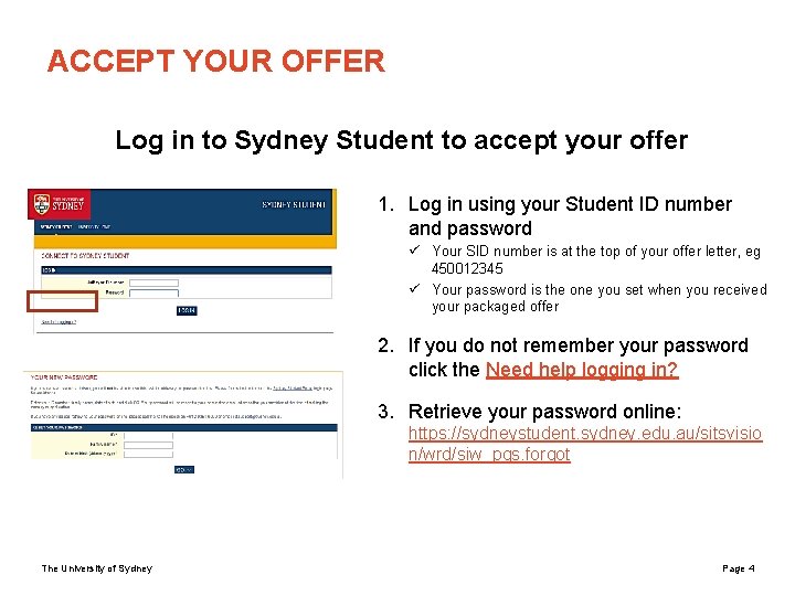ACCEPT YOUR OFFER Log in to Sydney Student to accept your offer 1. Log