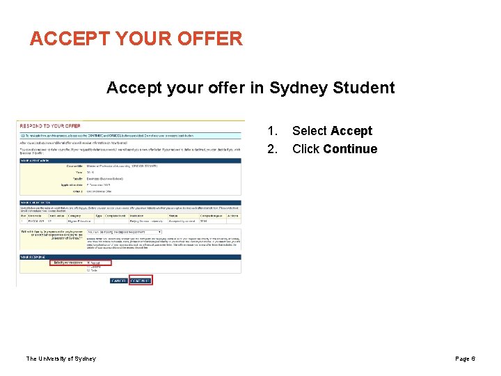 ACCEPT YOUR OFFER Accept your offer in Sydney Student 1. 2. The University of