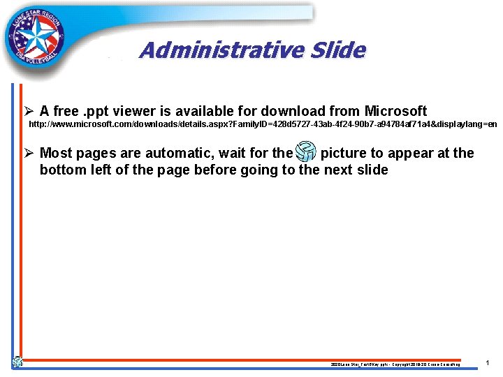 Administrative Slide Ø A free. ppt viewer is available for download from Microsoft http: