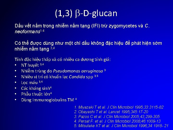 (1, 3) -D-glucan Dấu vết nấm trong nhiễm nấm tạng (IFI) trừ zygomycetes và