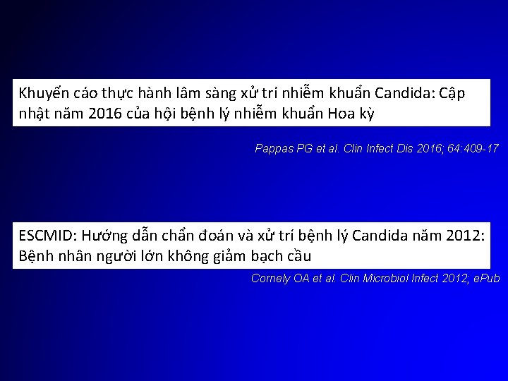 Khuyến cáo thực hành lâm sàng xử trí nhiễm khuẩn Candida: Cập nhật năm