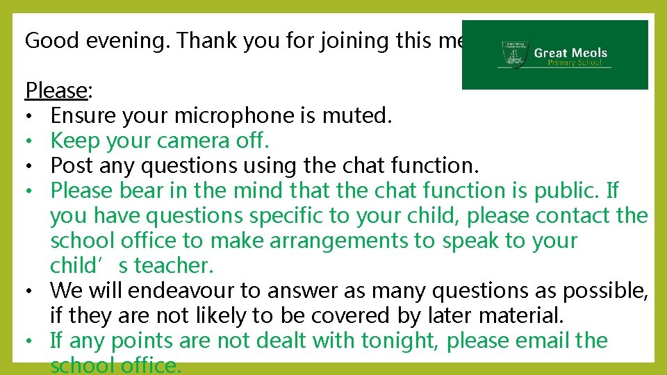 Good evening. Thank you for joining this meeting. Please: • Ensure your microphone is