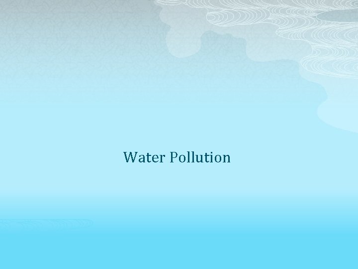 Water Pollution 