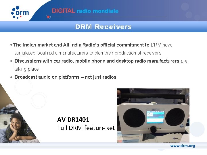 DRM Receivers • The Indian market and All India Radio’s official commitment to DRM