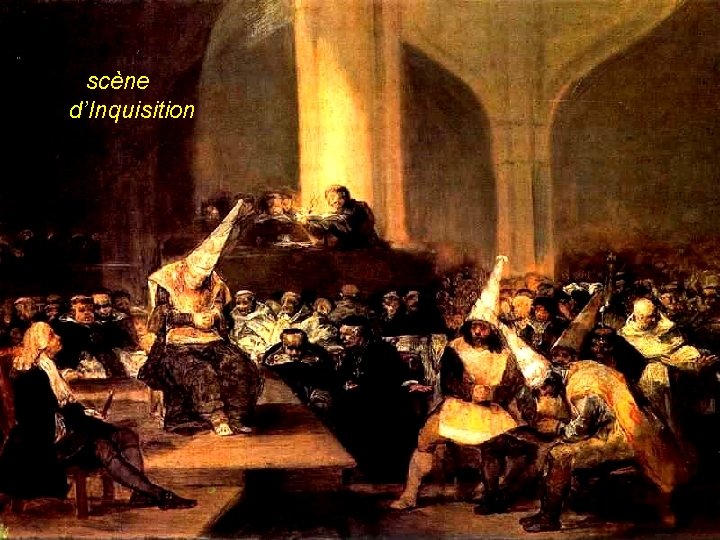  scène d’Inquisition 
