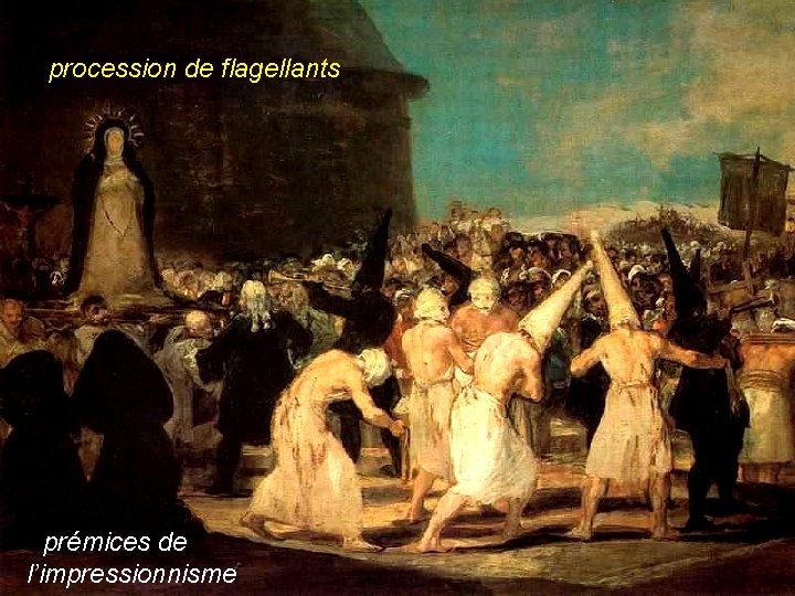  procession de flagellants prémices de l’impressionnisme 