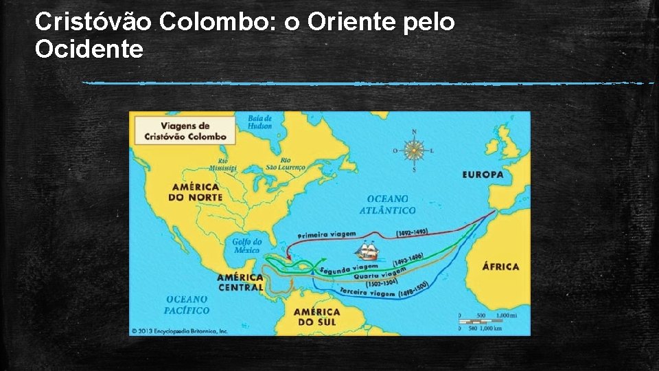 Cristóvão Colombo: o Oriente pelo Ocidente 