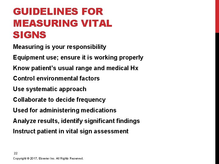 GUIDELINES FOR MEASURING VITAL SIGNS Measuring is your responsibility Equipment use; ensure it is
