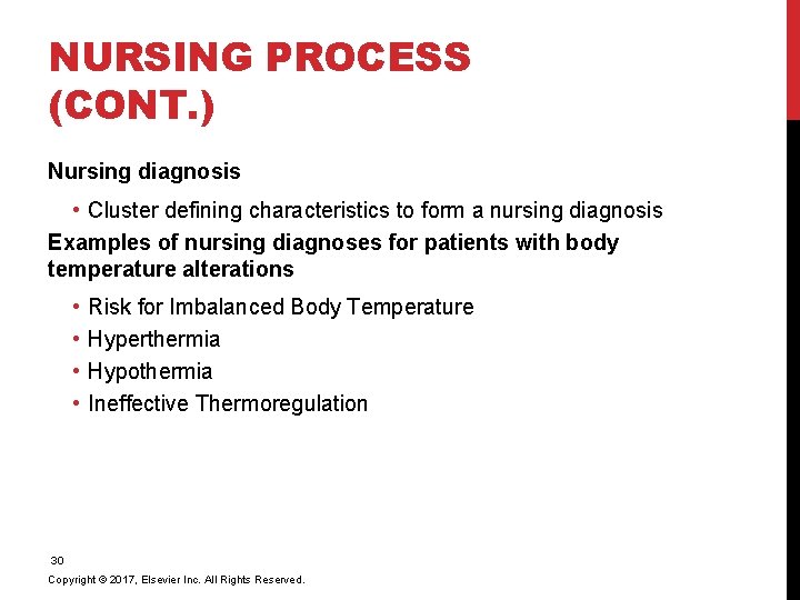 NURSING PROCESS (CONT. ) Nursing diagnosis • Cluster defining characteristics to form a nursing