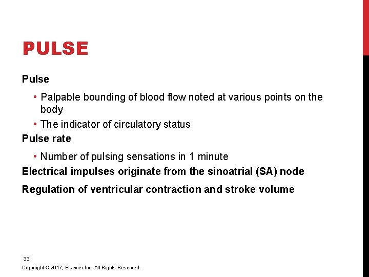 PULSE Pulse • Palpable bounding of blood flow noted at various points on the