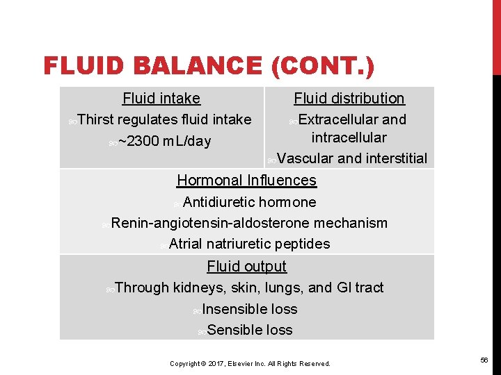 FLUID BALANCE (CONT. ) Fluid intake Thirst regulates fluid intake ~2300 m. L/day Fluid