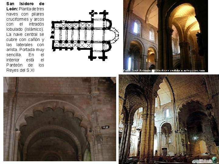 San Isidoro de León: Planta de tres naves con pilares cruciformes y arcos con