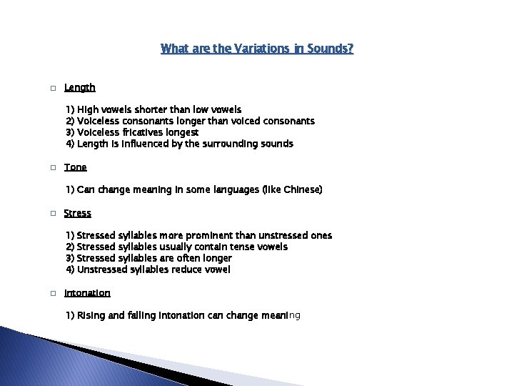 What are the Variations in Sounds? � Length 1) 2) 3) 4) � High What are the Variations in Sounds? � Length 1) 2) 3) 4) � High