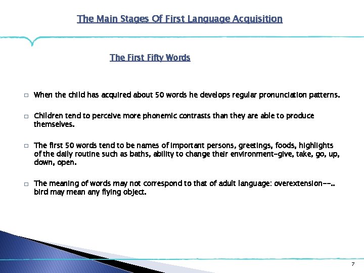 The Main Stages Of First Language Acquisition The First Fifty Words � � When The Main Stages Of First Language Acquisition The First Fifty Words � � When