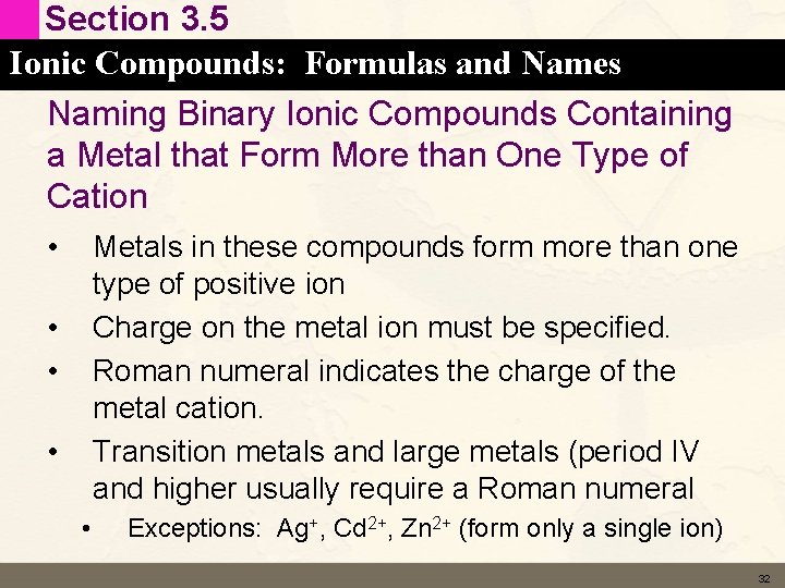 Section 3. 5 Ionic Compounds: Formulas and Names Naming Binary Ionic Compounds Containing a