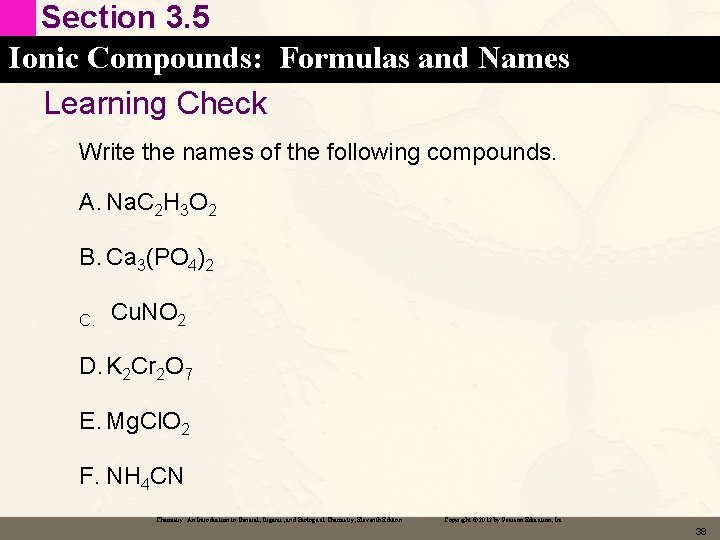 Section 3. 5 Ionic Compounds: Formulas and Names Learning Check Write the names of