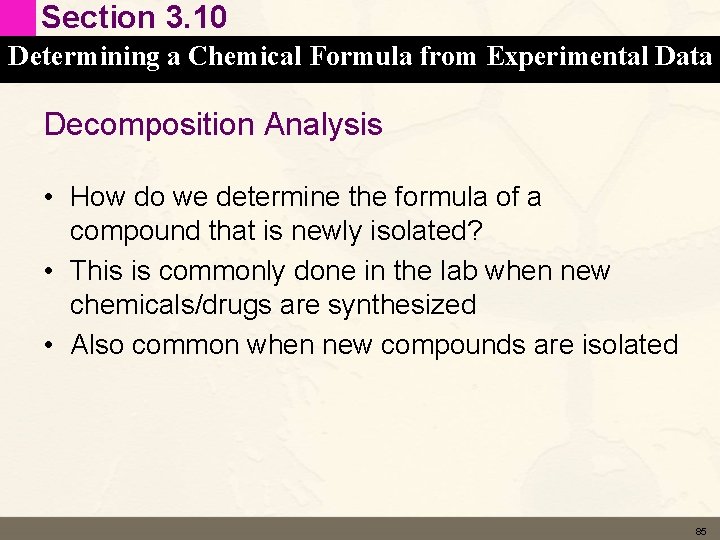 Section 3. 10 Determining a Chemical Formula from Experimental Data Decomposition Analysis • How