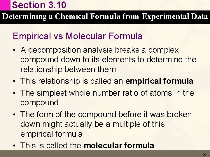 Section 3. 10 Determining a Chemical Formula from Experimental Data Empirical vs Molecular Formula
