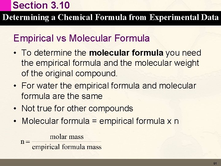 Section 3. 10 Determining a Chemical Formula from Experimental Data Empirical vs Molecular Formula