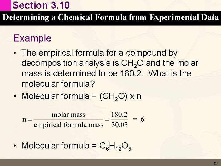 Section 3. 10 Determining a Chemical Formula from Experimental Data Example • The empirical