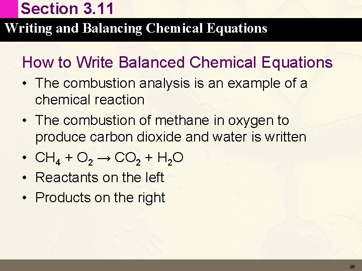 Section 3. 11 Writing and Balancing Chemical Equations How to Write Balanced Chemical Equations