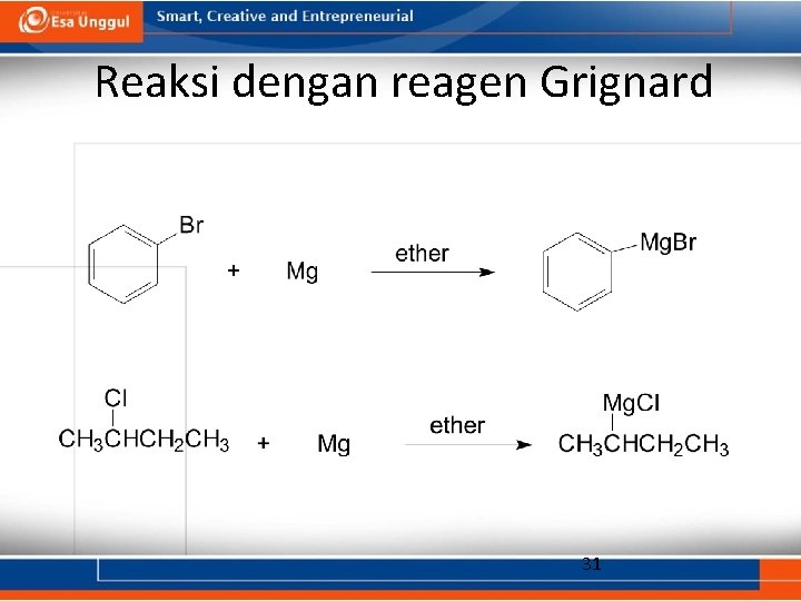 Reaksi dengan reagen Grignard 31 