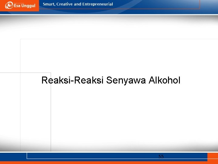 Reaksi-Reaksi Senyawa Alkohol 55 