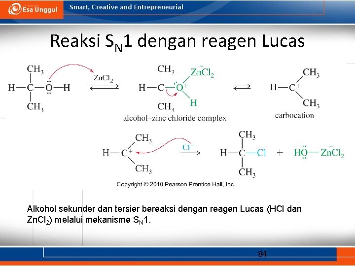 Reaksi SN 1 dengan reagen Lucas Alkohol sekunder dan tersier bereaksi dengan reagen Lucas